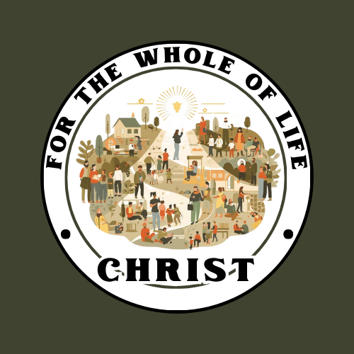 Christ For The Whole of Life banner