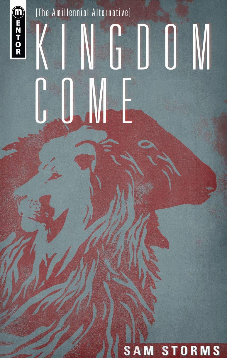 Kingdom Come- The Amillennial Alternative