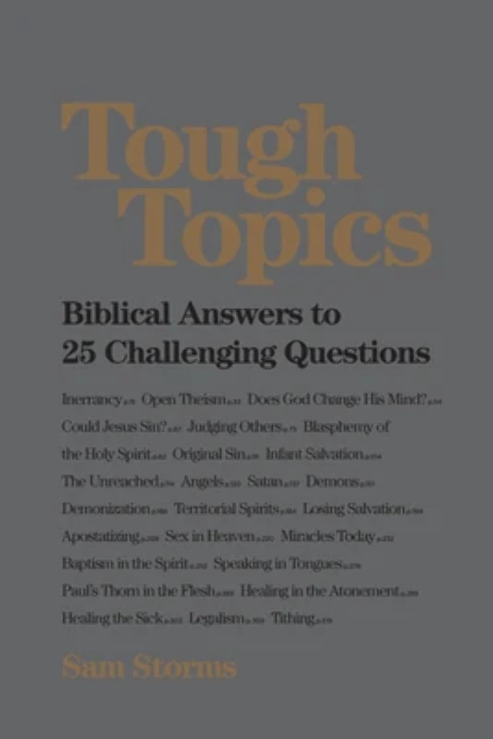 Tough Topics 2- Biblical answers to 25 challenging questions