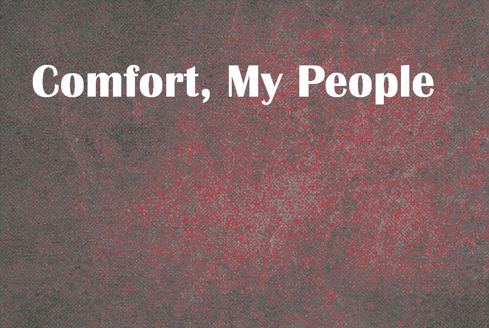 Comfort, My People banner
