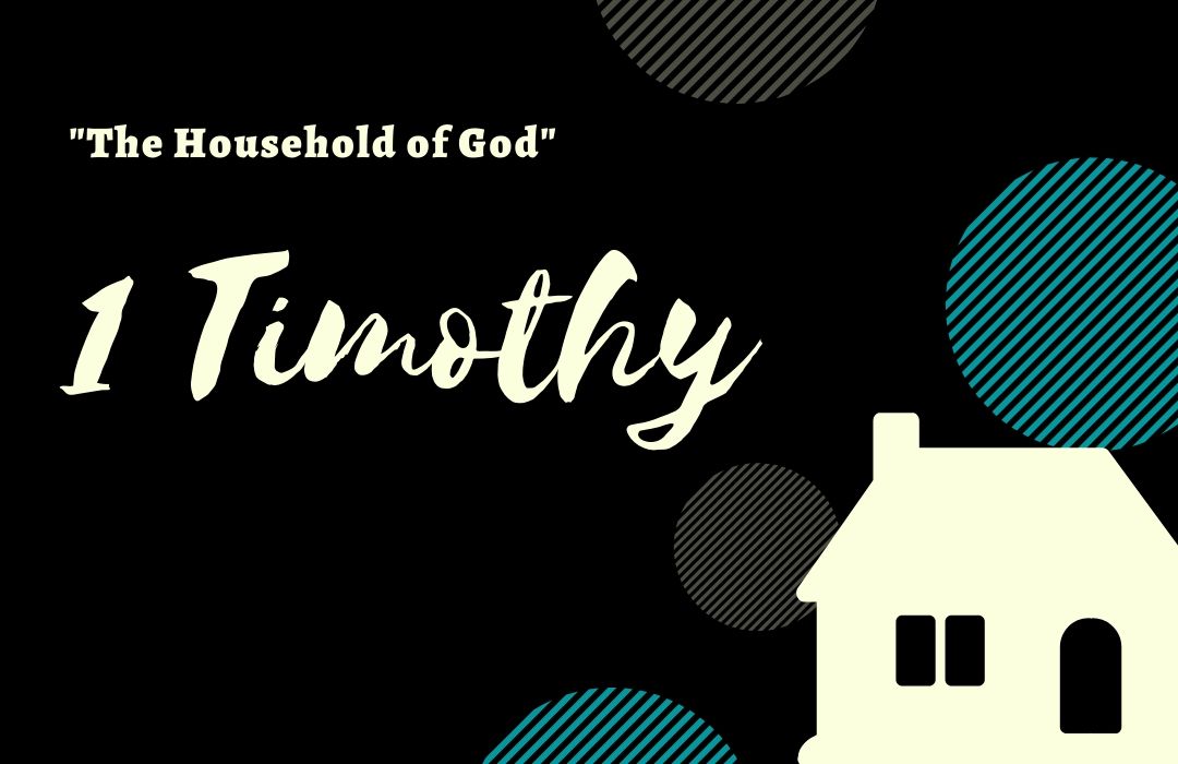 1 Timothy: "The Household of God" banner