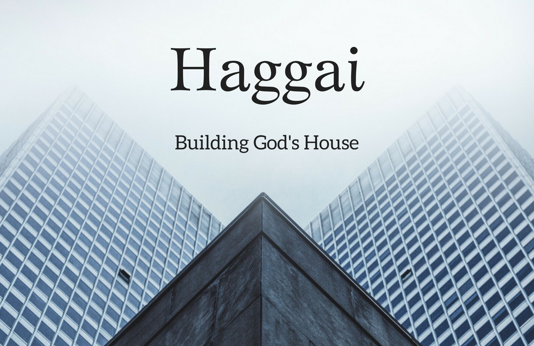 Haggai: Building God's House banner