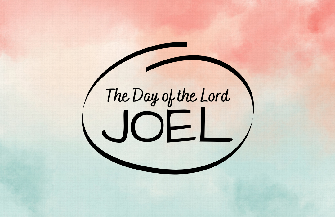 Joel: The Day of the Lord banner