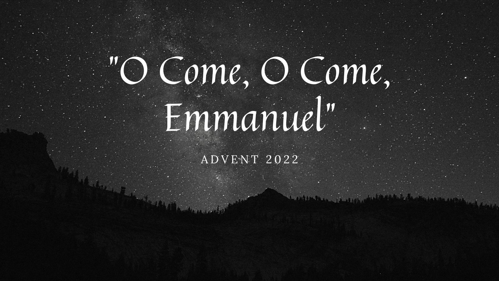 O Come, O Come, Emmanuel banner