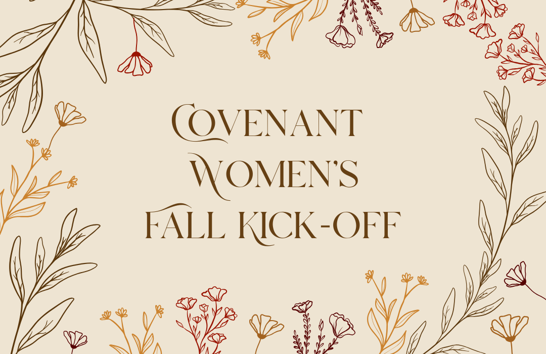 Covenant Women's Fall Kick-Off - Web