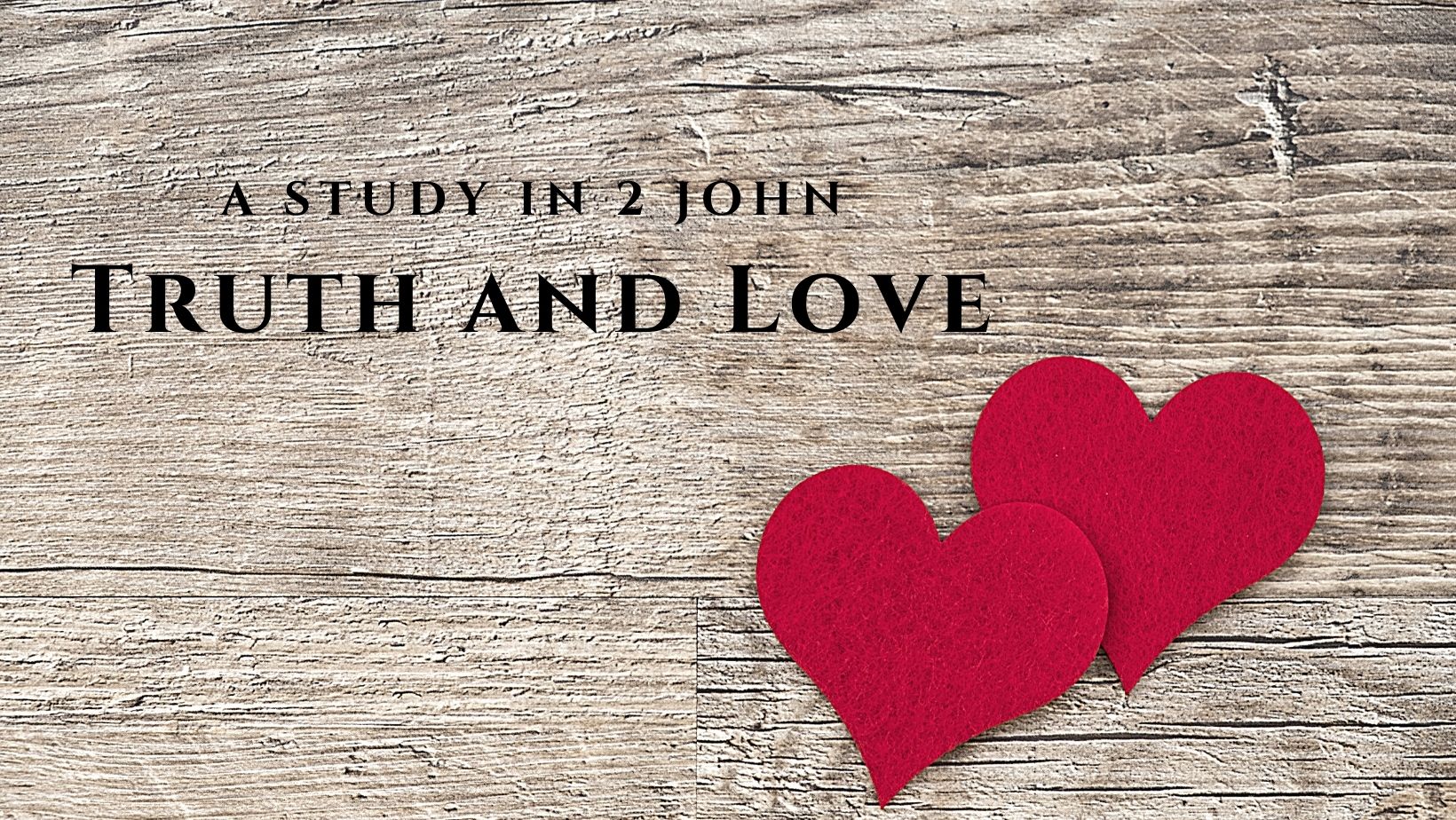 2 John: Truth and Love banner