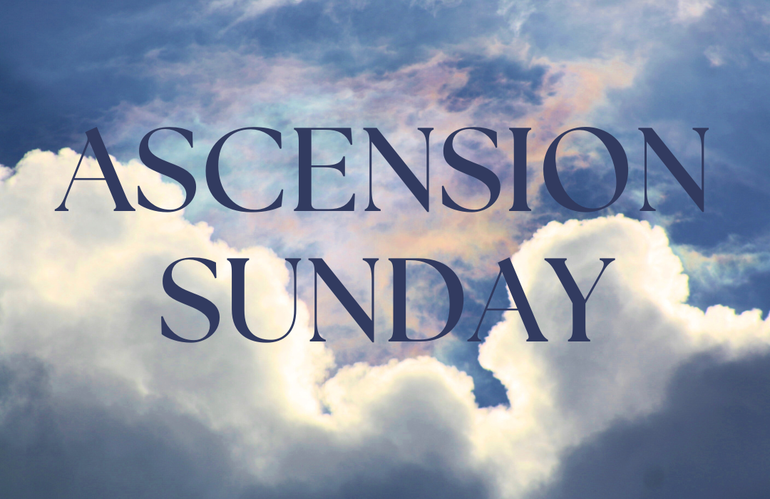 Ascension Sunday