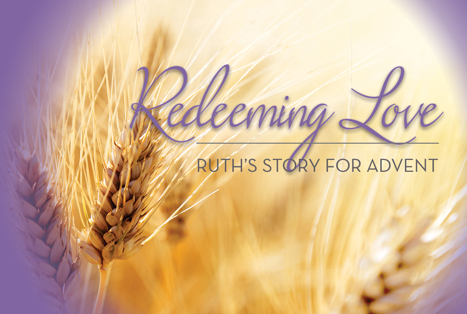 Redeeming Love: Ruth's Story for Advent banner