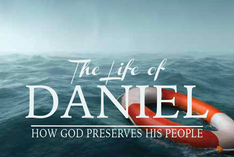 Daniel: How God Preserves His People banner