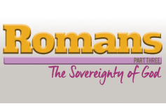 Romans,  Part 3: The Sovereignty of God banner