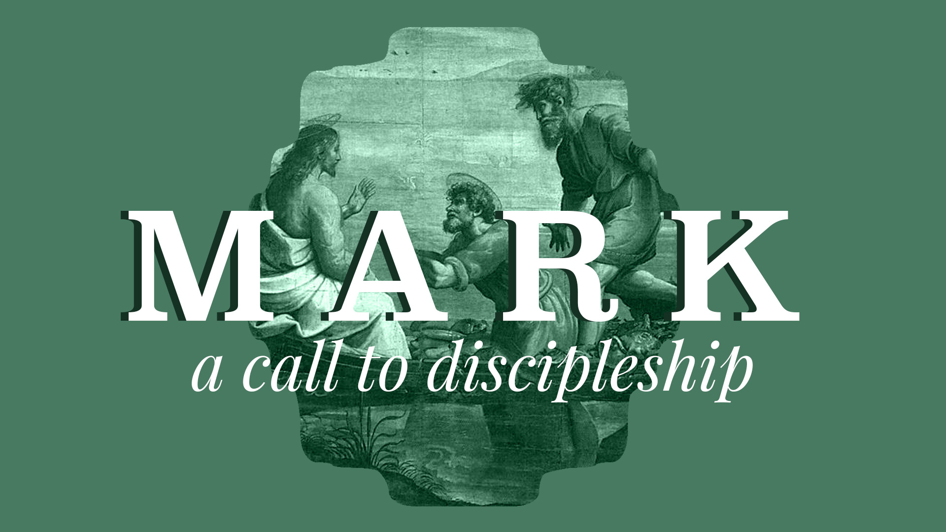 Mark: A Call To Discipleship banner