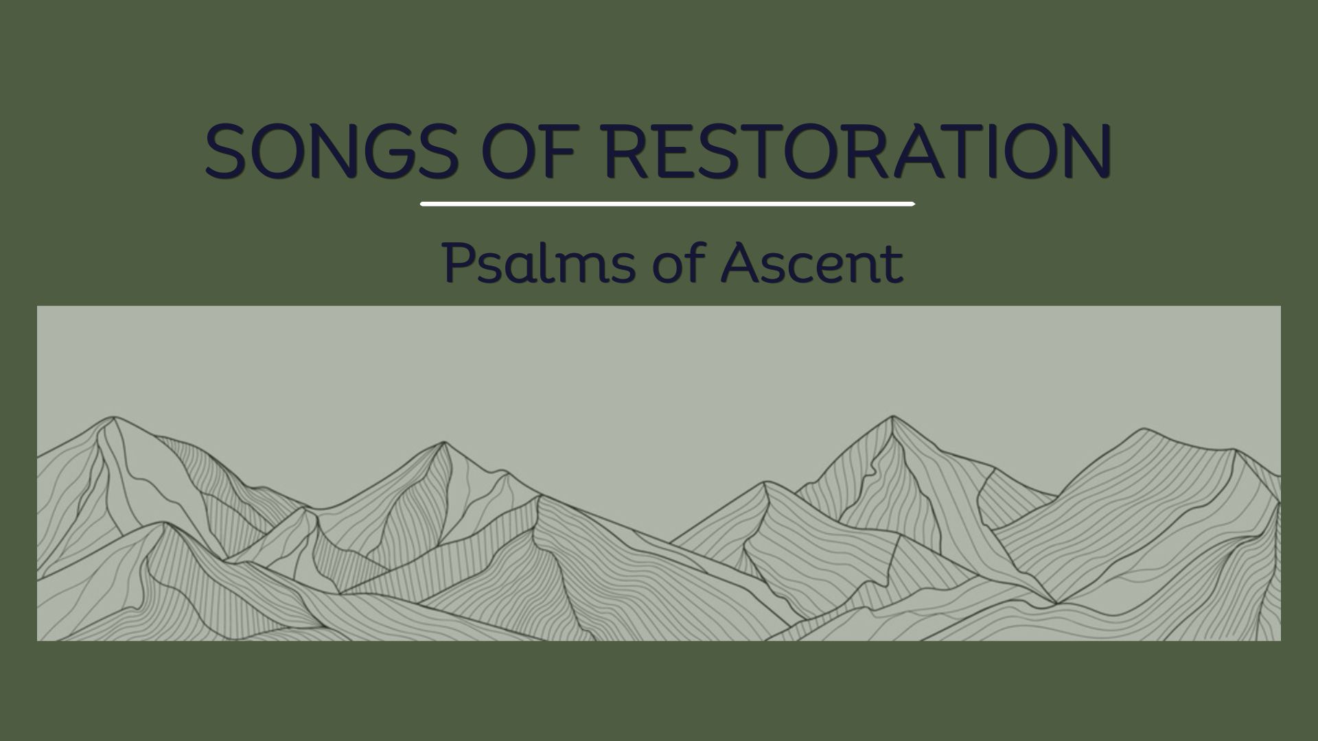 Songs of Restoration: Psalms of Ascent image