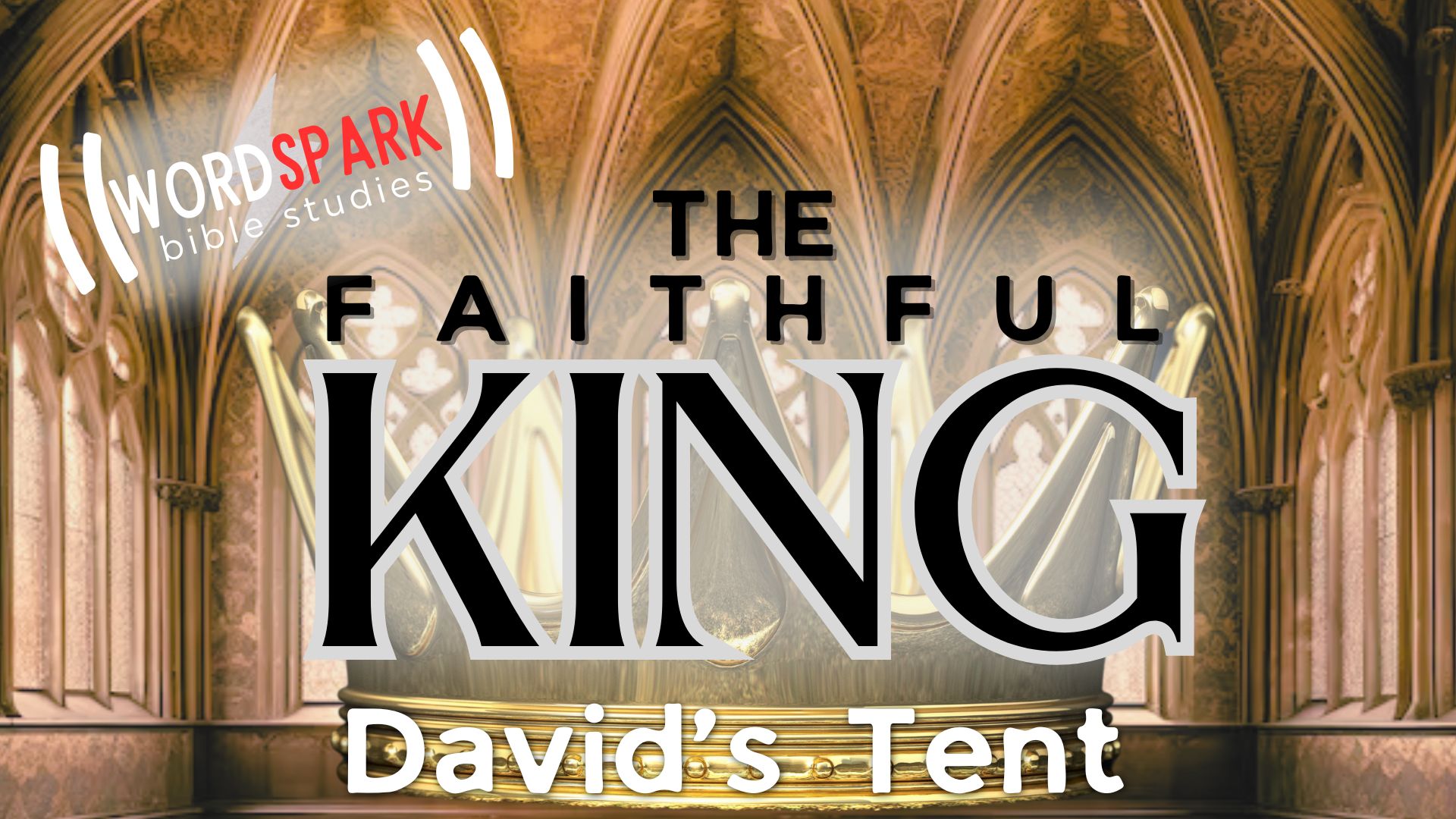 FaithfulKing_DavidsTent