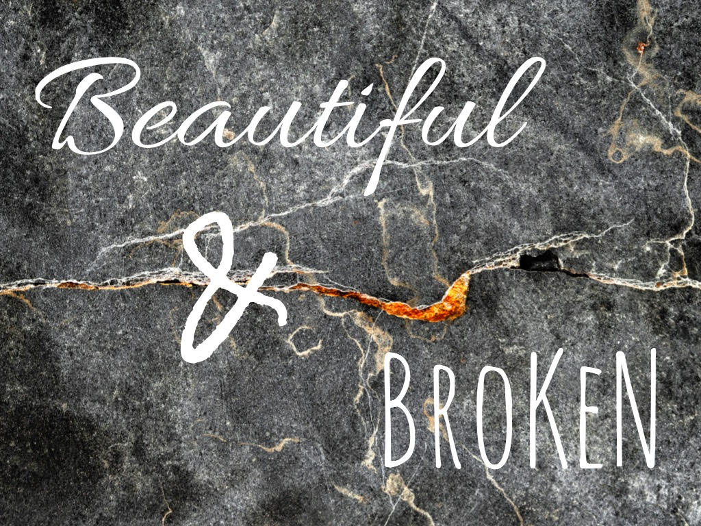 Beautiful & Broken