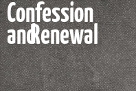Confession and Renewal image