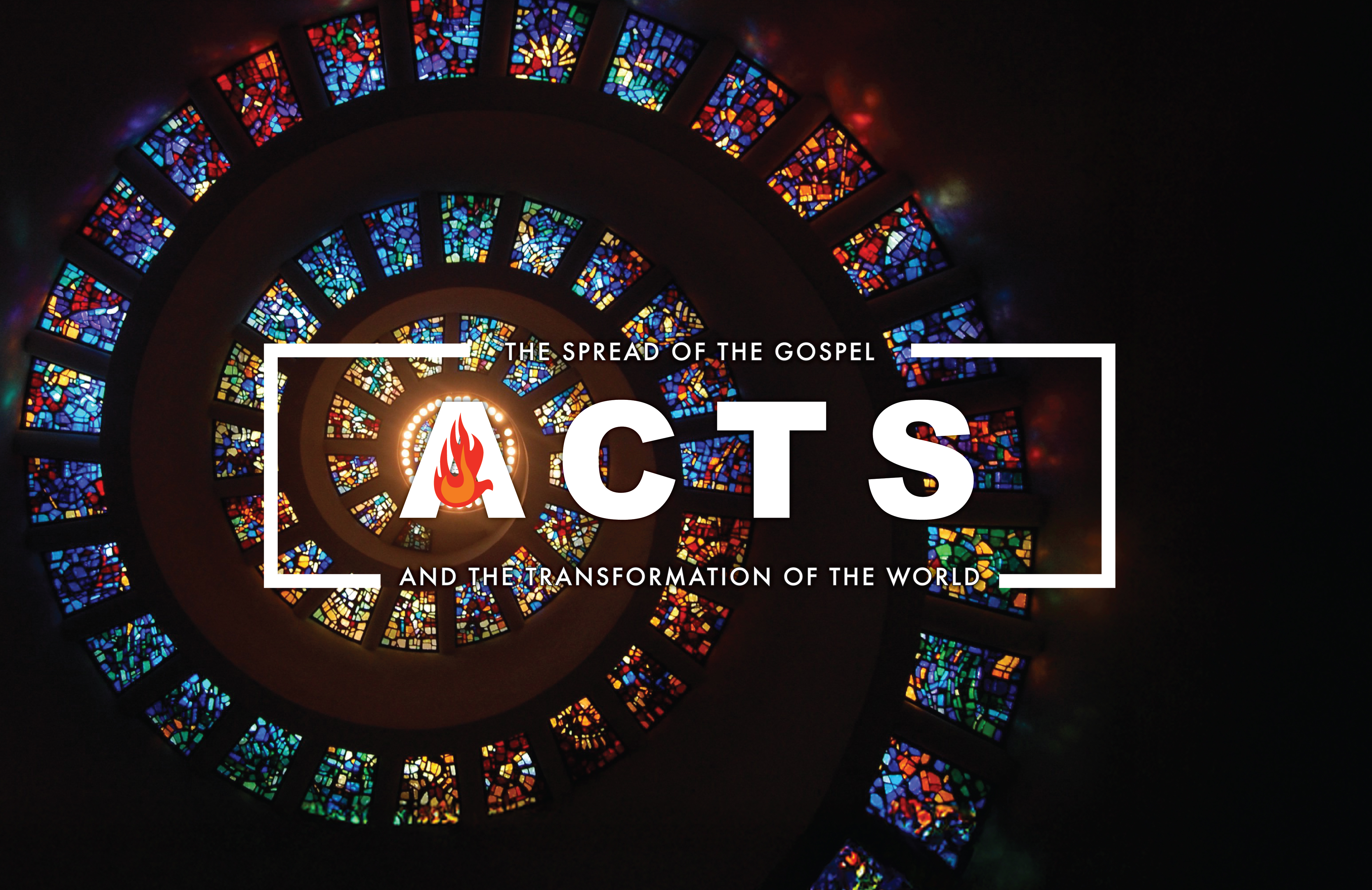 Acts: The Spread of the Gospel and the Transformation of the World