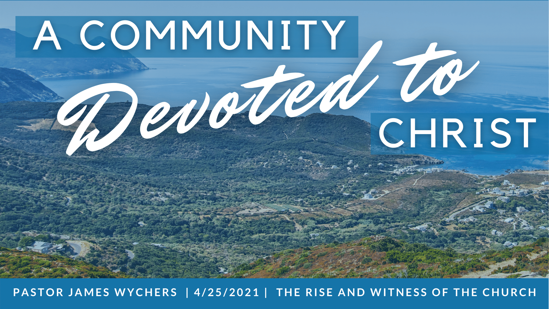 A Community Devoted to Christ