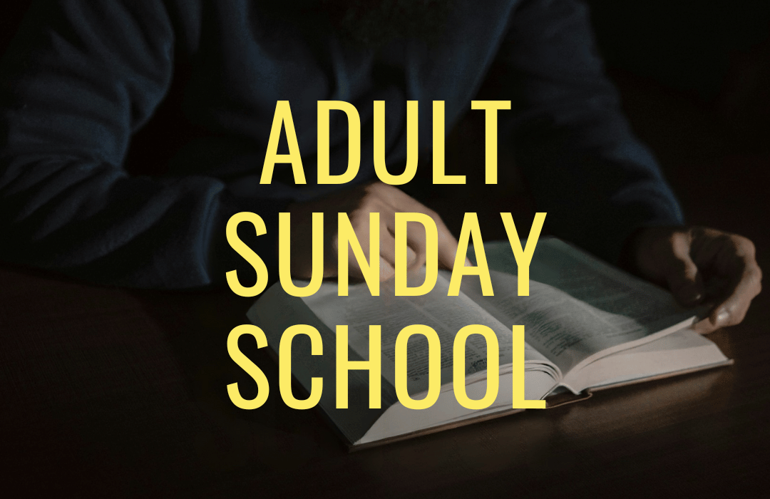ADULT SUNDAY SCHOOL_FI image