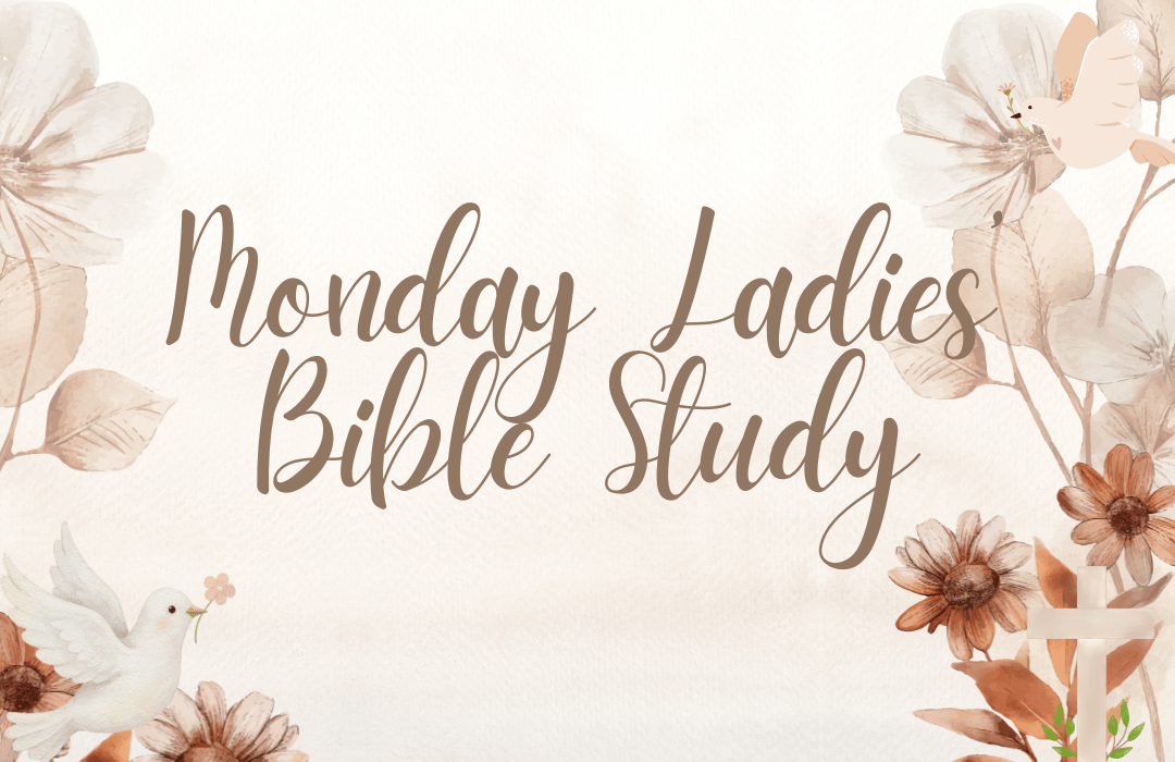 monday ladies’ bible study FI (1080 x 700 px)
