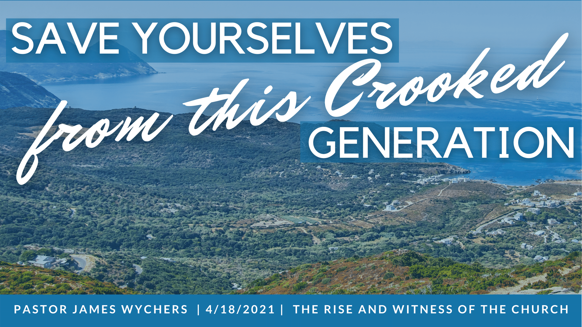Save Yourselves from this Crooked Generation 