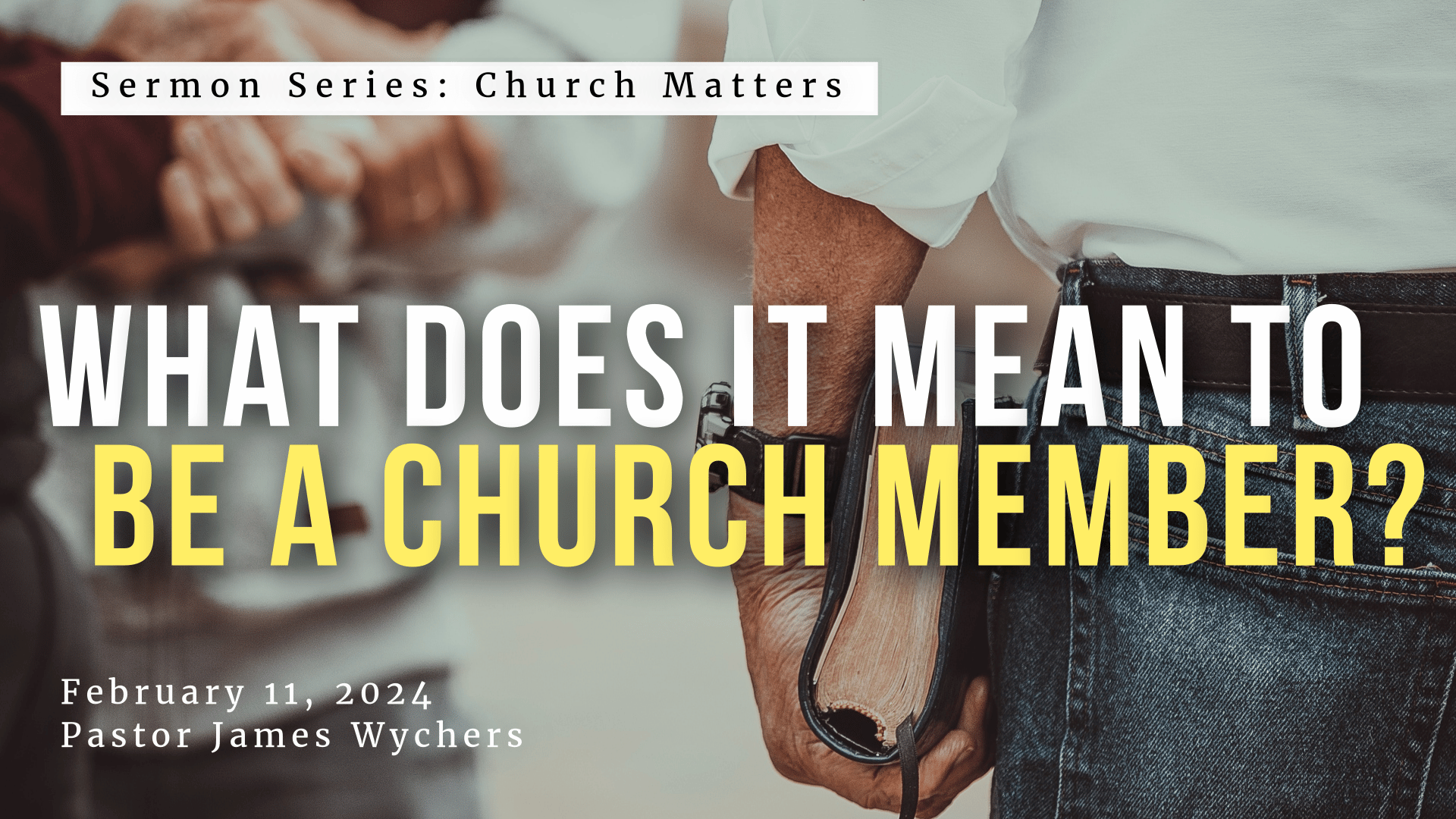 What Does It Mean To Be a Church Member-web