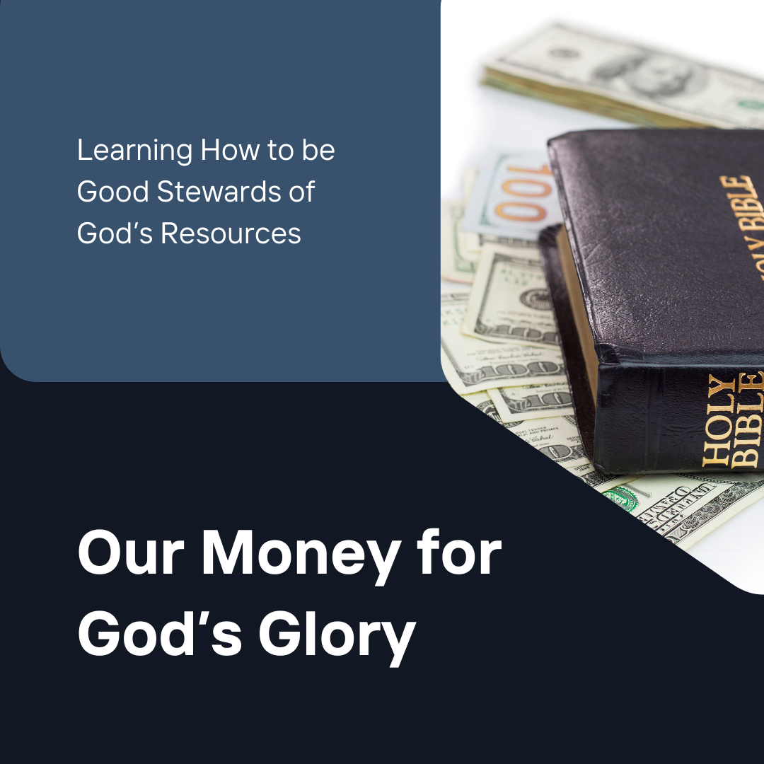 Our Money for God's Glory banner