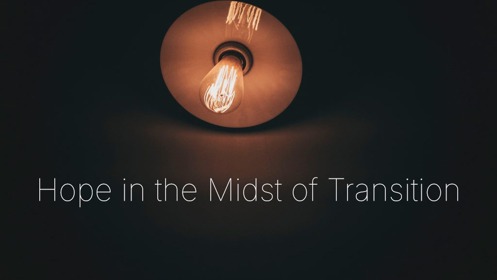 Hope in the Midst of Transition banner