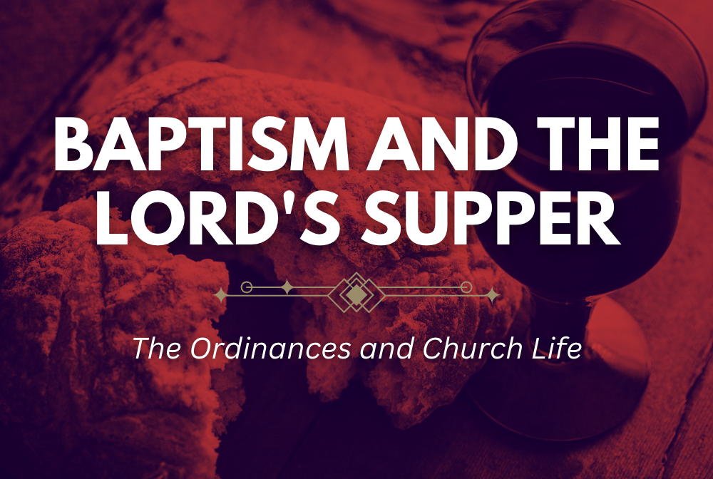 Baptism and The Lord's Supper  banner