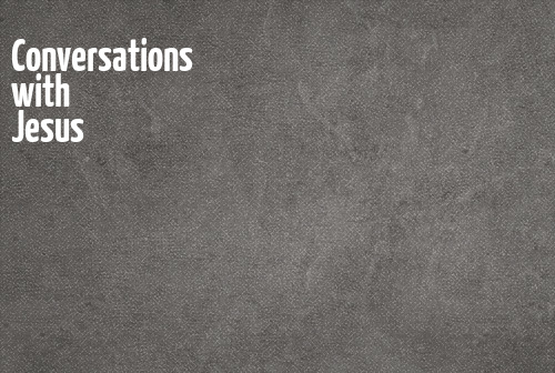 Conversations with Jesus series image