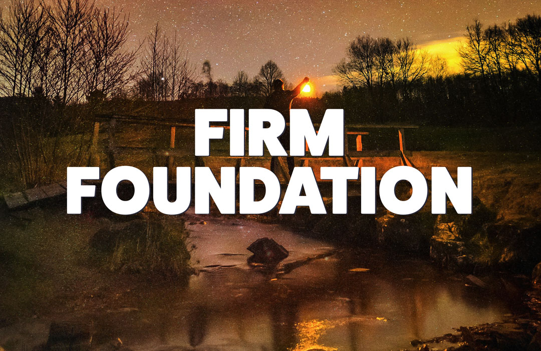 Firm Foundation banner