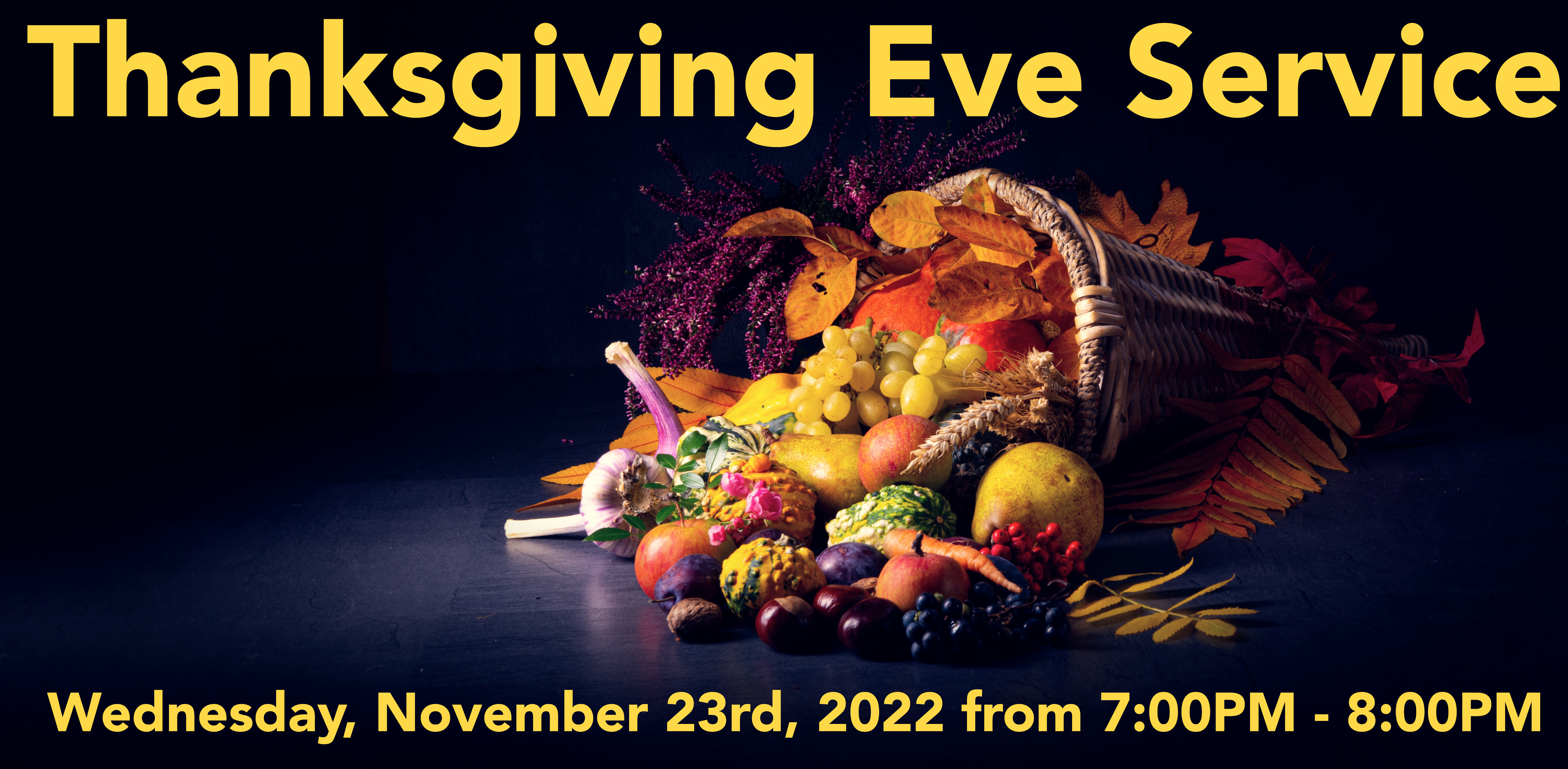 Thanksgiving Eve service 2022
