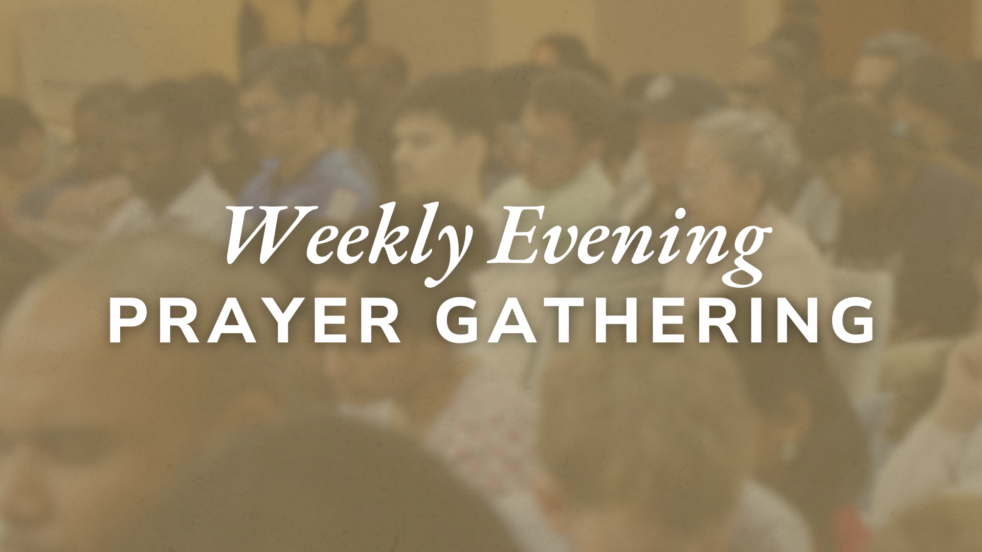 Weekly Evening Prayer Gathering image