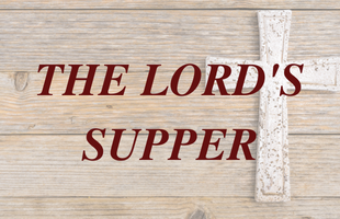The Lord's Supper Feature Image image