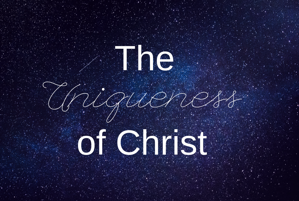 The Uniqueness of Christ banner