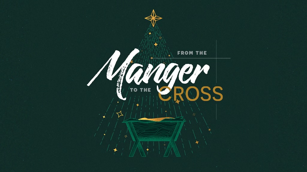 From the Manger to the Cross banner