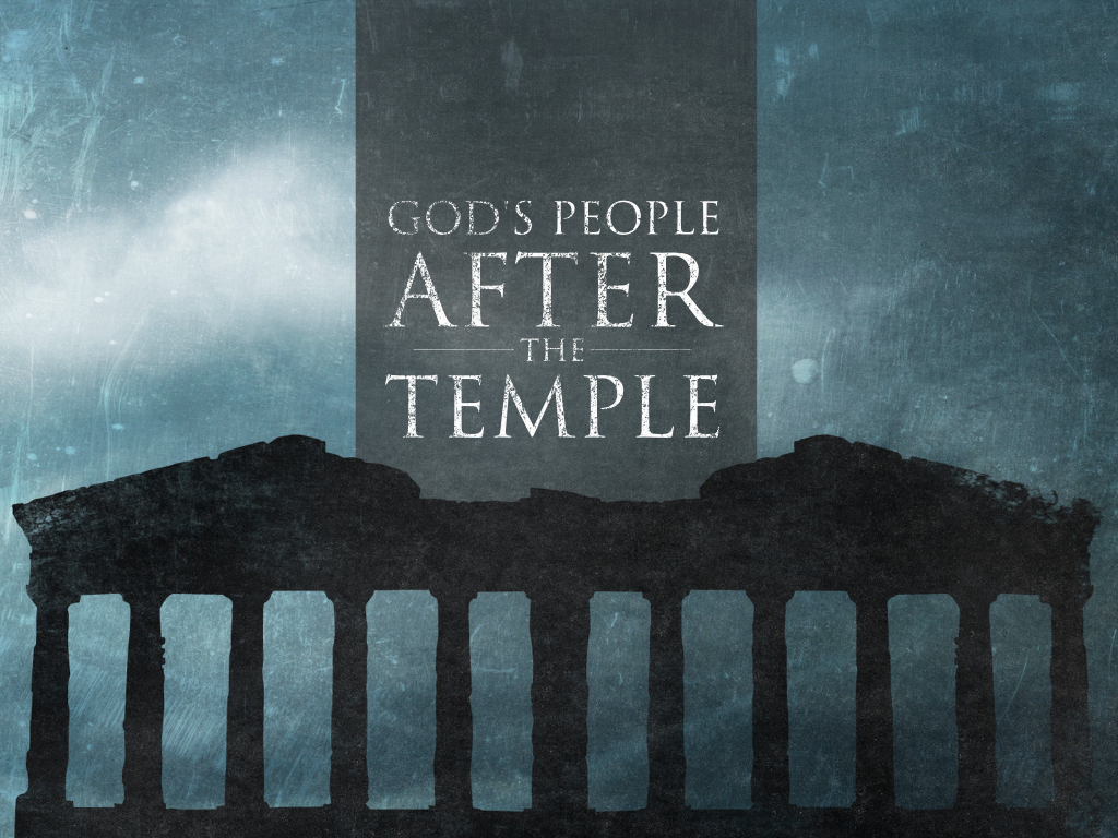God's People After the Temple