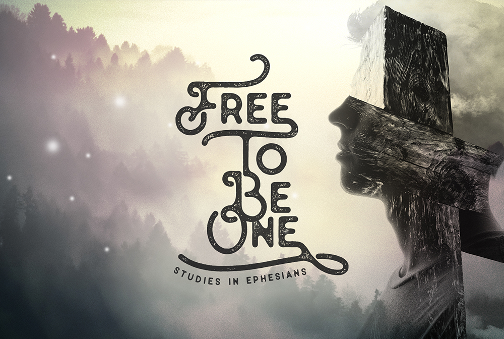 Free To Be One: Studies in Ephesians banner