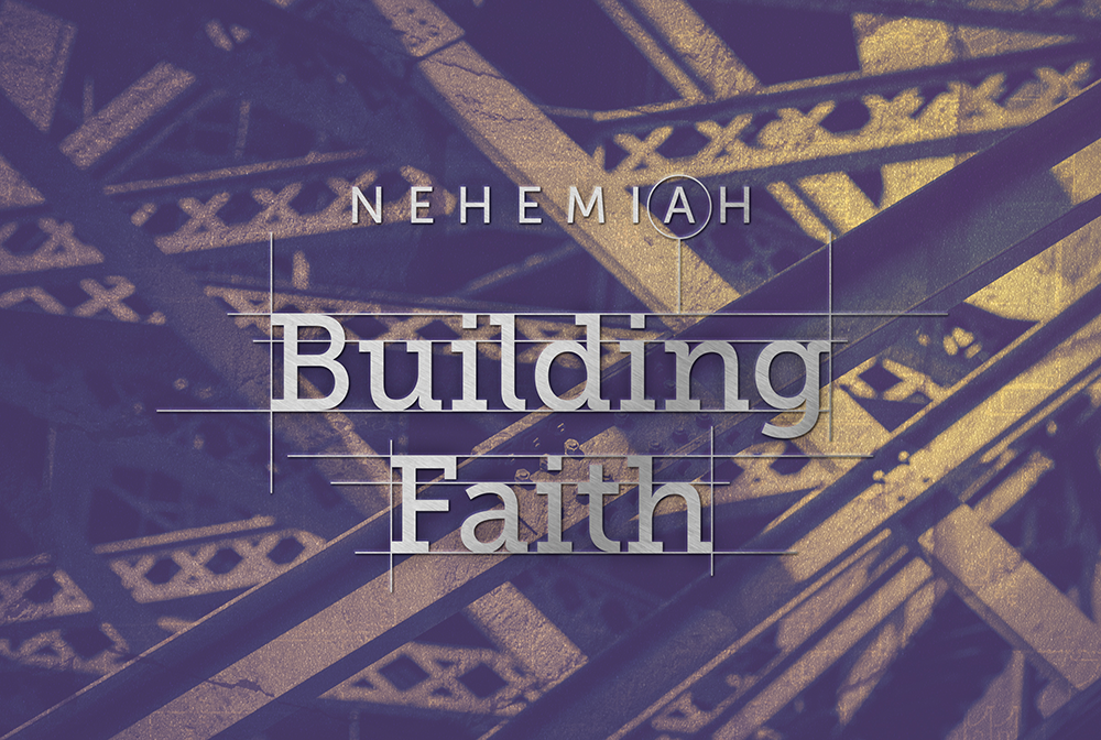 Nehemiah: Building Faith banner