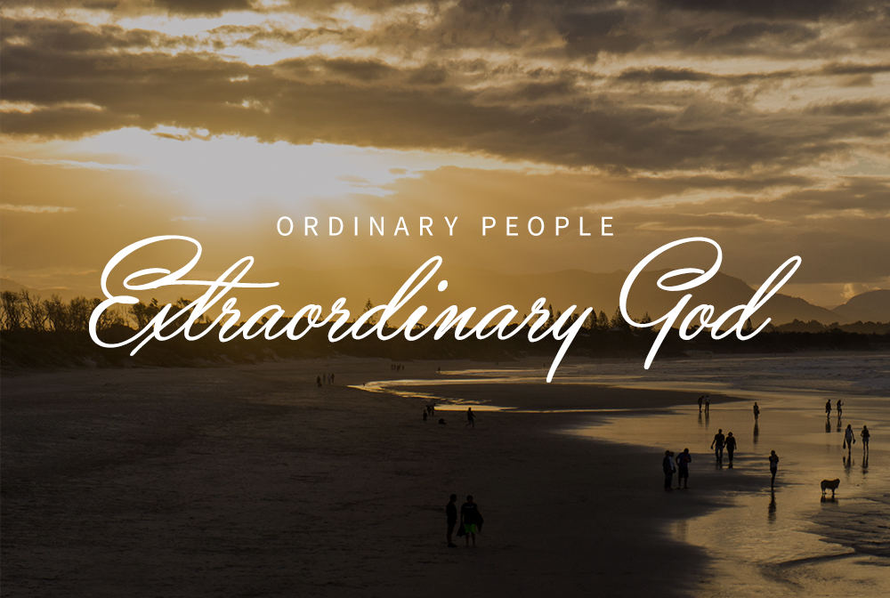 Ordinary People, Extraordinary God banner
