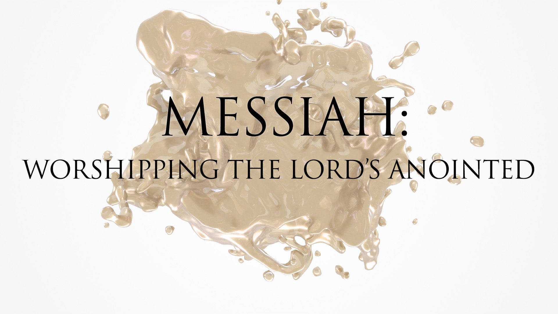 Messiah: Worshipping the Lord's Anointed banner