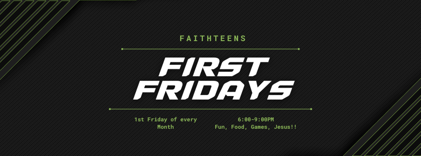 FaithTeens FIRST FRIDAYS