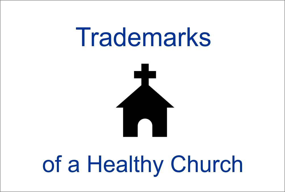 Trademarks of a Healthy Church banner