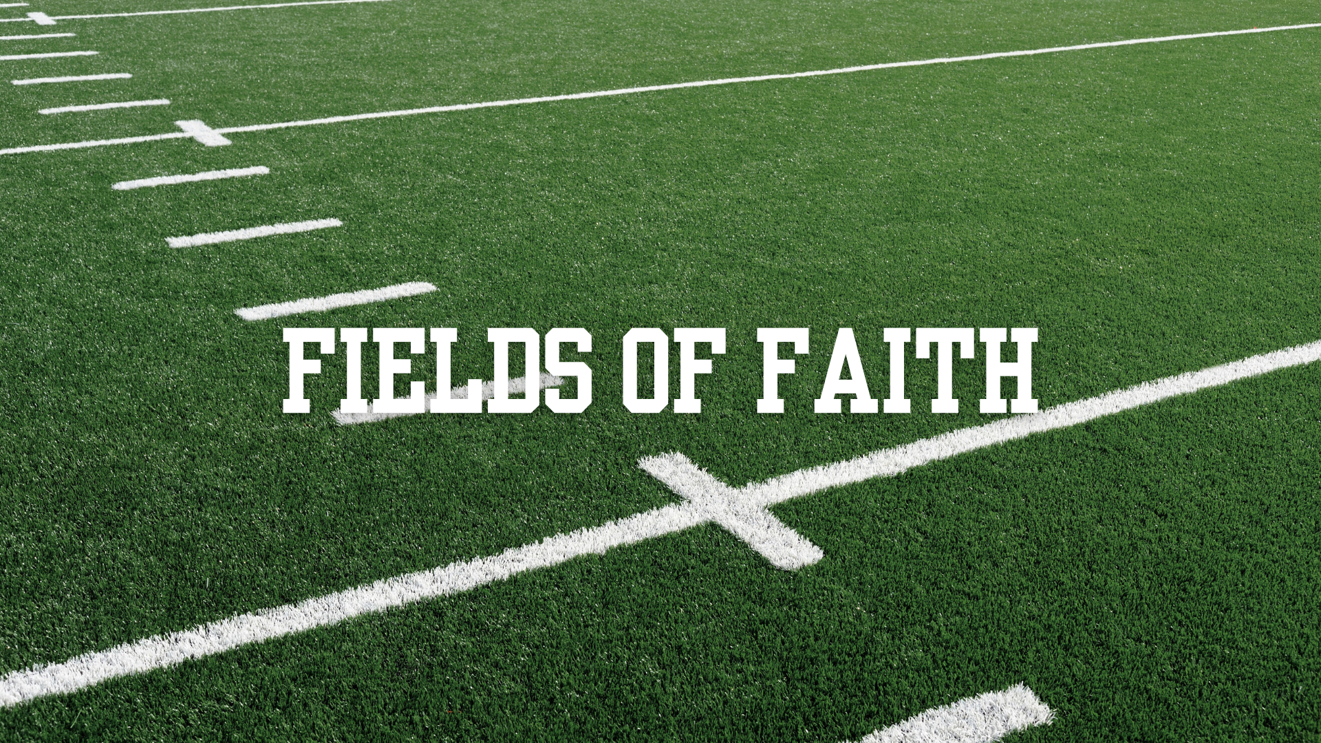 Fields of Faith Slide