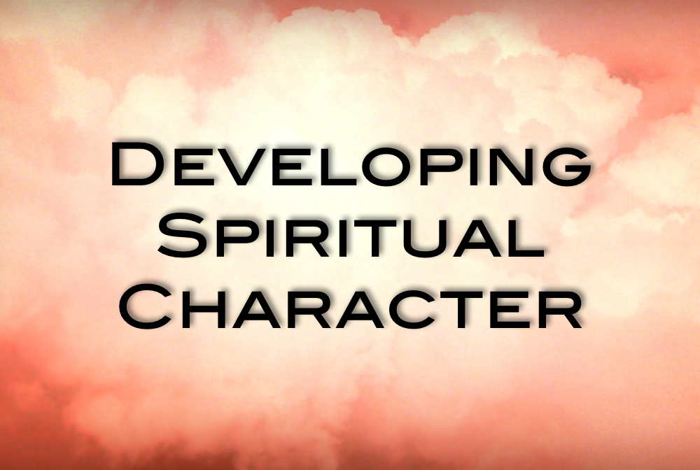 Developing Spiritual Character banner