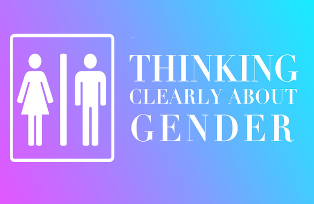 Thinking Clearly about Gender banner