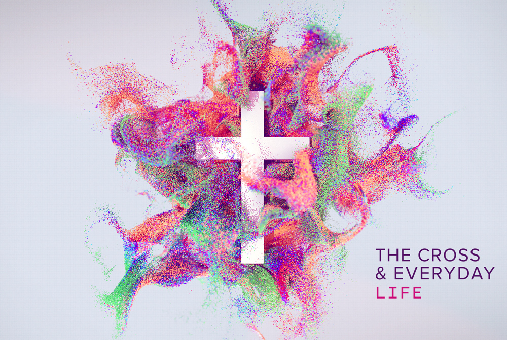 The Cross & Everyday Life banner