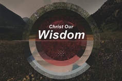 Christ Our Wisdom banner
