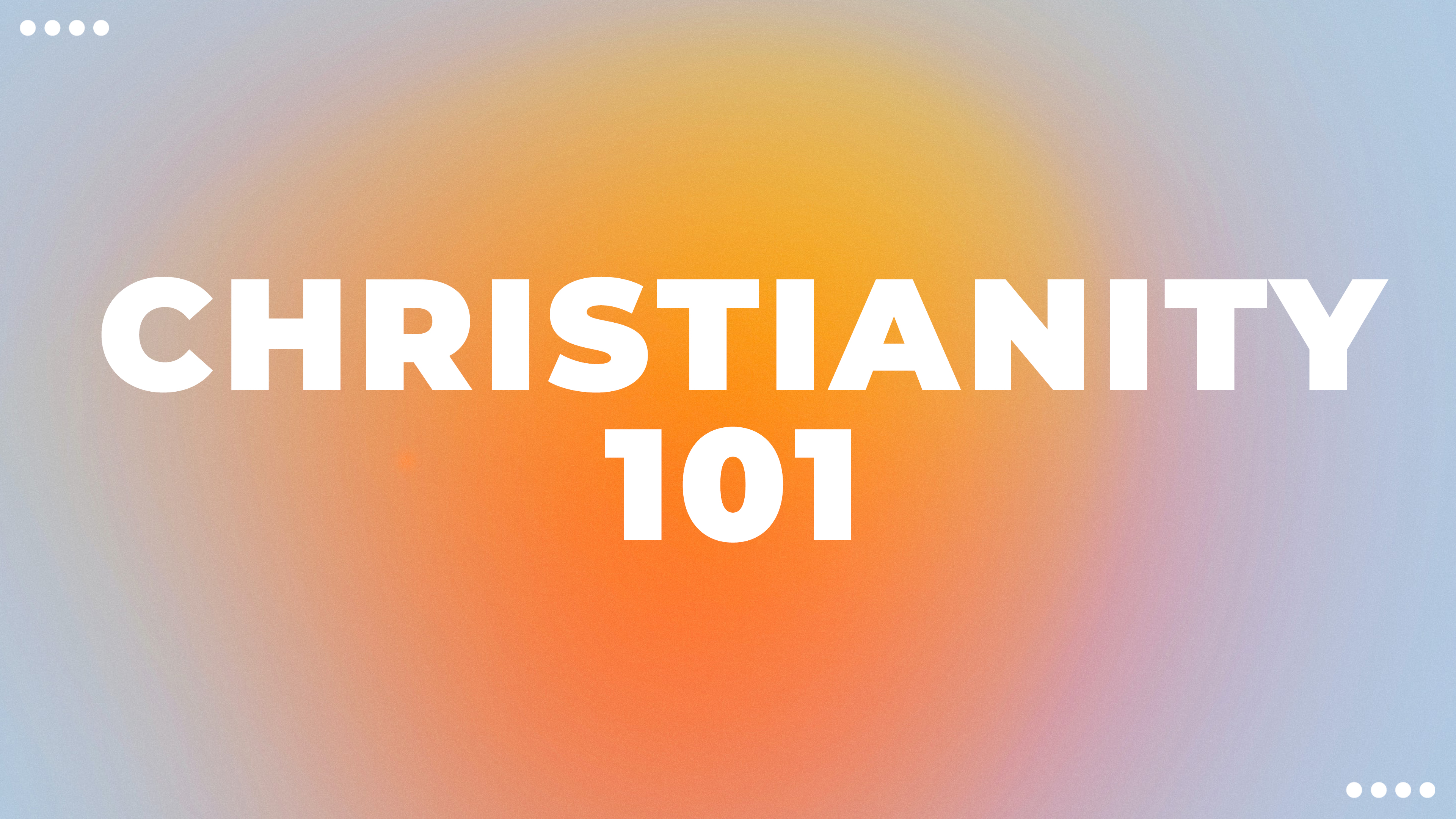 Christianity 101