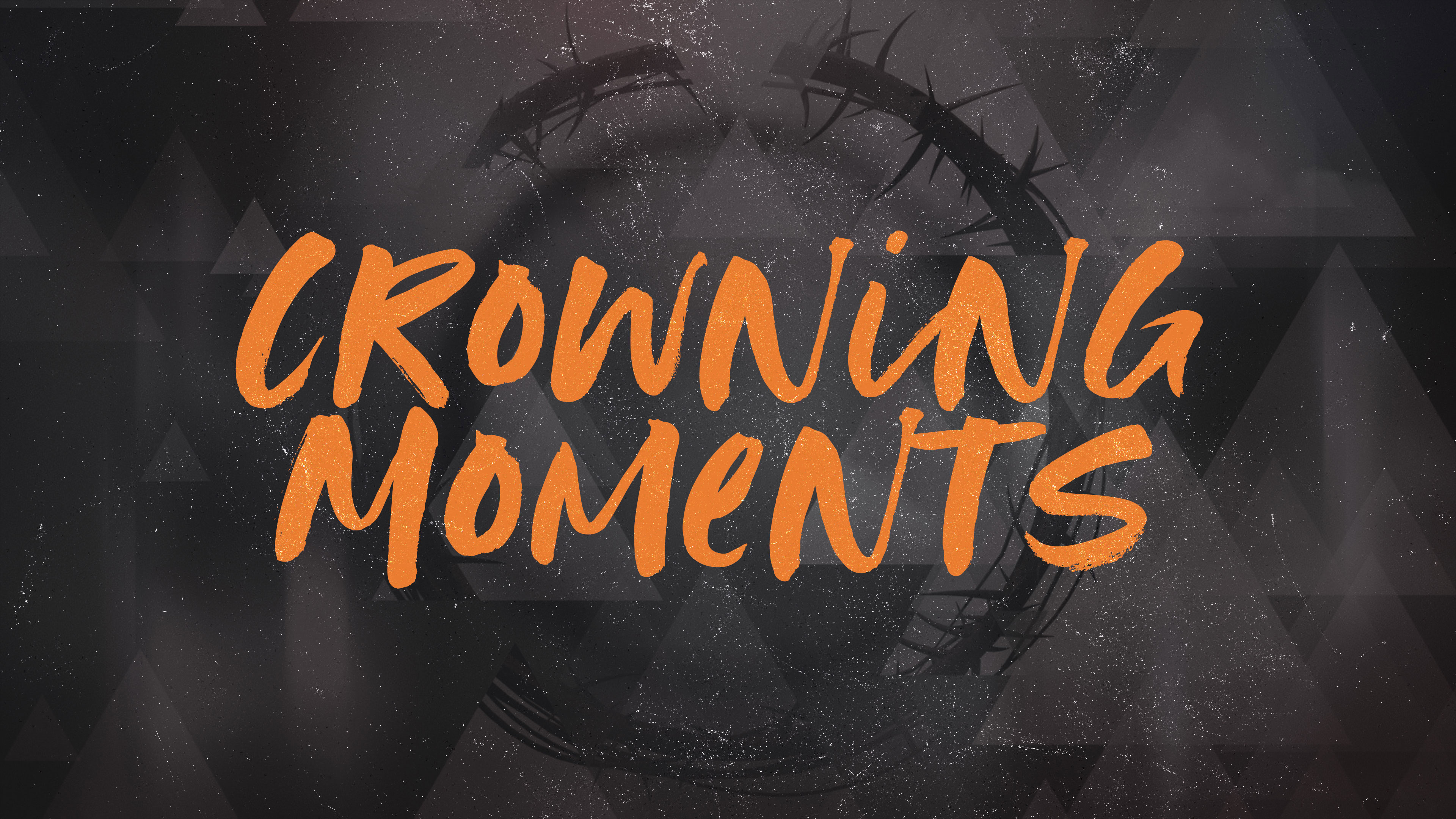 Crowning Moments banner