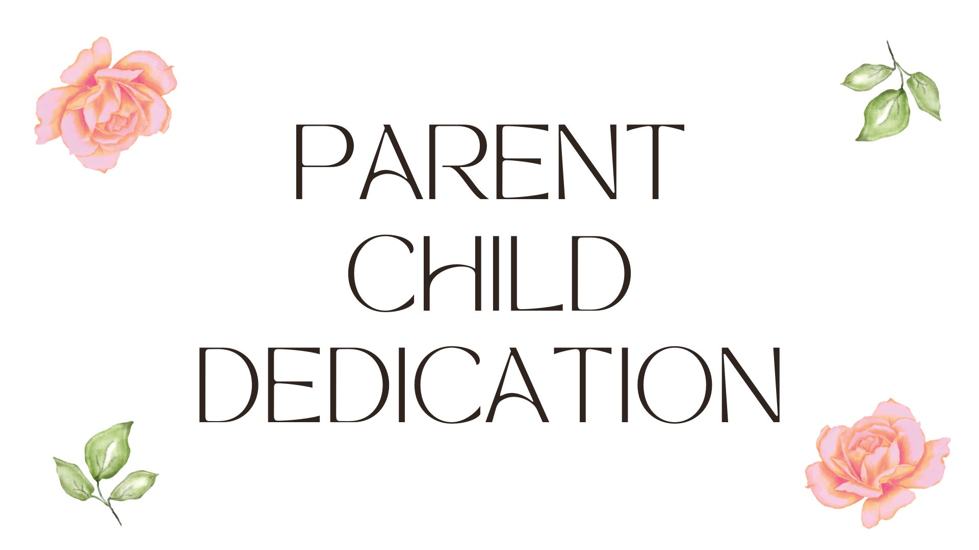 ParentChild Dedication image